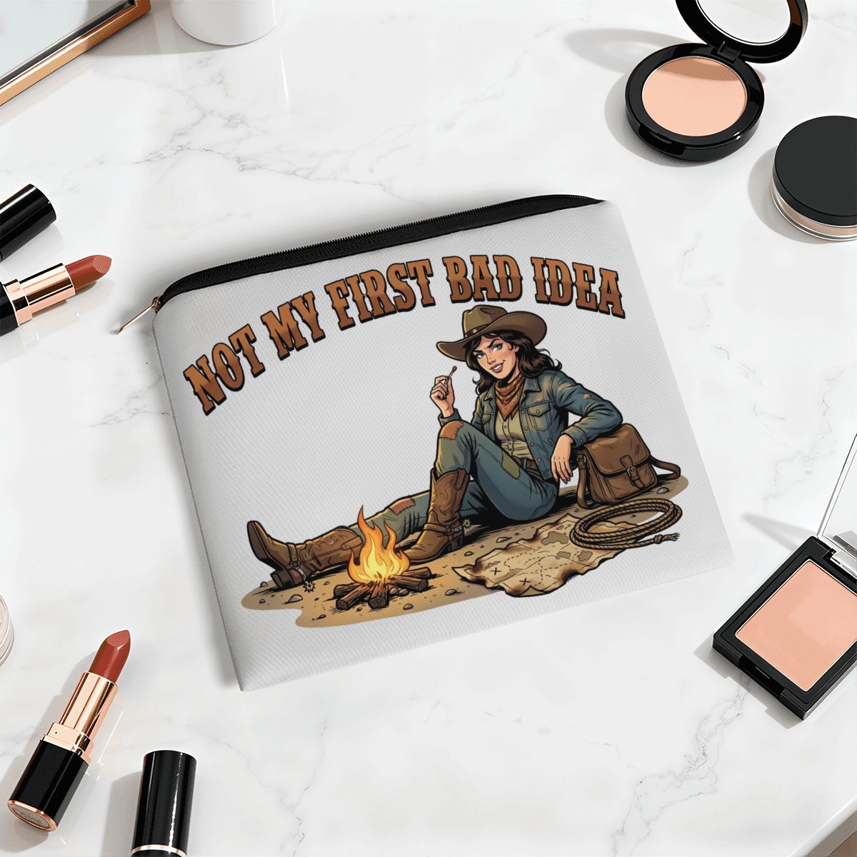 Not My First Bad Idea Cowgirl Travel Makeup Pouch