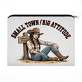 Small Town Big Attitude Cowgirl Travel Makeup Pouch