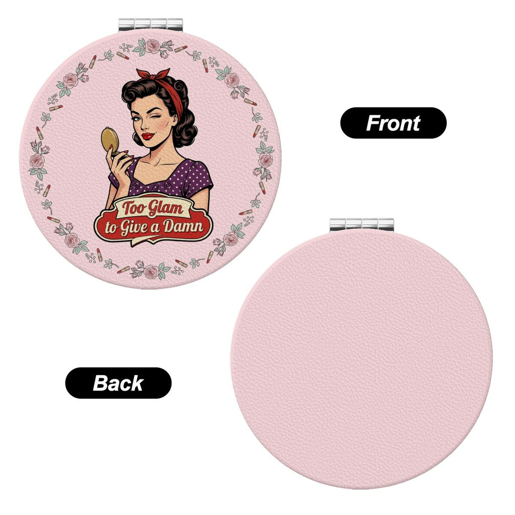 50s Retro Compact Pocket Mirror - Too Glam to Give a Damn